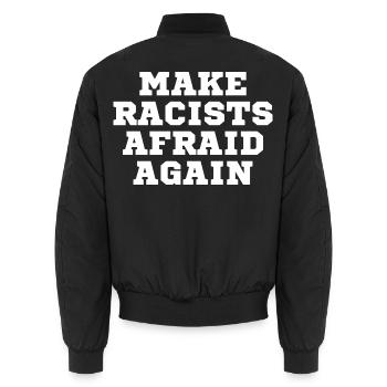 Racists scare again - Unisex Bomber Jacket - black - Back - AI Model Male 185 light (185cm)