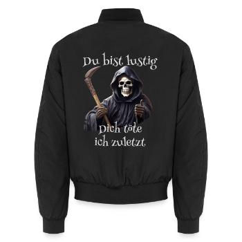 Du bist lustig Dich töte ich zuletzt - Unisex Bomberjacke - Schwarz - Hinten - AI Model Male 185 light (185cm)