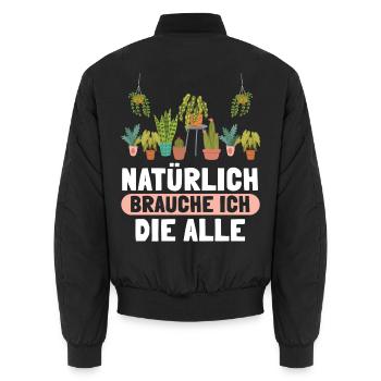 Natürlich Brauche Ich Die Alle - Unisex Bomberjacke - Schwarz - Hinten - AI Model Male 185 light (185cm)