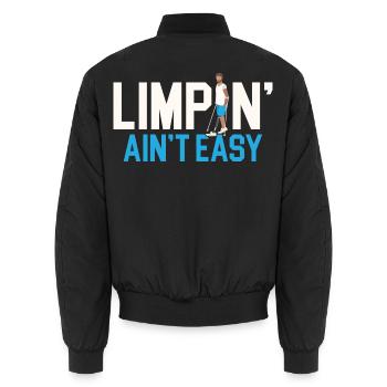 Limpin' Ain't Easy Behindertenhilfe Amputation - Unisex Bomberjacke - Schwarz - Hinten - AI Model Male 185 light (185cm)