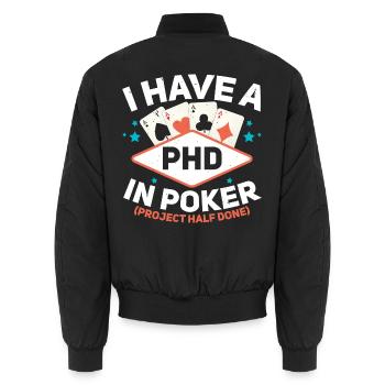 Ich habe einen Doktortitel in Poker Glücksspiel Ca - Unisex Bomberjacke - Schwarz - Hinten - AI Model Male 185 light (185cm)
