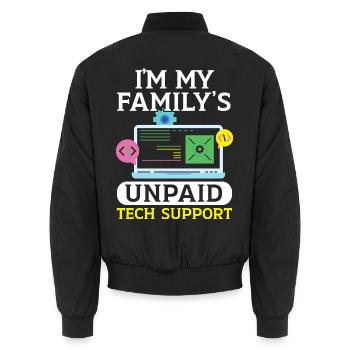 I'm My Family's Unpaid Tech Support Tech Support - Unisex Bomberjacke - Schwarz - Hinten - AI Model Male 185 light (185cm)