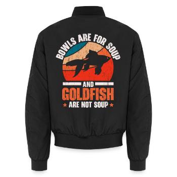 Schüsseln sind für Suppe und Goldfische sind keine - Unisex Bomberjacke - Schwarz - Hinten - AI Model Male 185 light (185cm)