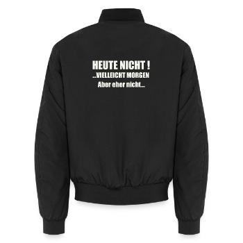 Heute nicht! Vielleicht morgen... - Unisex Bomberjacke - Schwarz - Hinten - AI Model Male 185 light (185cm)