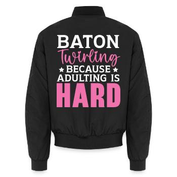 Baton Twirling Weil Erwachsenwerden schwer ist Twi - Unisex Bomberjacke - Schwarz - Hinten - AI Model Male 185 light (185cm)
