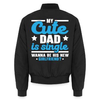 Mein süßer Vater ist Single Möchte seine neue Freu - Unisex Bomberjacke - Schwarz - Hinten - AI Model Male 185 light (185cm)