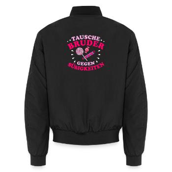 Tausche Bruder Gegen Süßigkeiten Kids Mädchen Lust - Unisex Bomberjacke - Schwarz - Hinten - AI Model Male 185 light (185cm)
