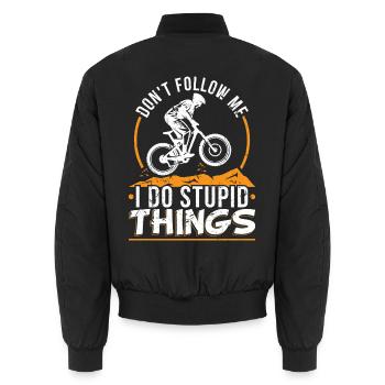 Don't Follow Me I Do Stupid Things MTB Downhill - Unisex Bomberjacke - Schwarz - Hinten - AI Model Male 185 light (185cm)