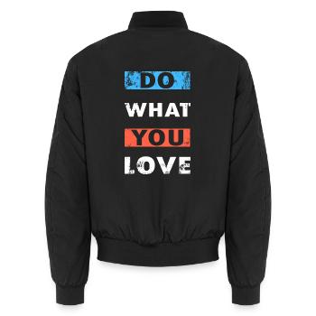 Do What You Love Motivation Spruch Motivierend - Unisex Bomberjacke - Schwarz - Hinten - AI Model Male 185 light (185cm)