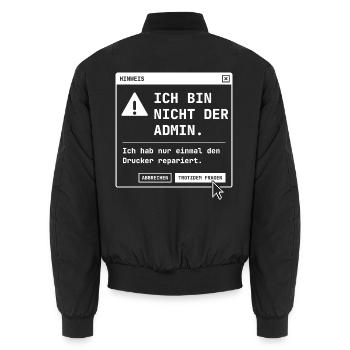 Ich bin nicht der Admin - Drucker repariert Lustig - Unisex Bomberjacke - Schwarz - Hinten - AI Model Male 185 light (185cm)