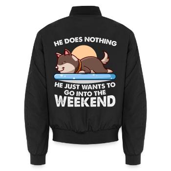 He Does Nothing – Husky will ins Wochenende - Unisex Bomberjacke - Schwarz - Hinten - AI Model Male 185 light (185cm)