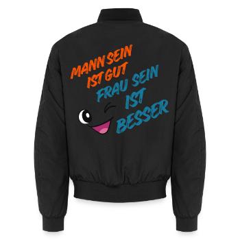Mann sein ist Gut, Frau sein ist Besser - Unisex Bomberjacke - Schwarz - Hinten - AI Model Male 185 light (185cm)