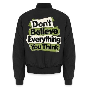 Glaub Nicht Alles, Was Du Denkst - Unisex Bomberjacke - Schwarz - Hinten - AI Model Male 185 light (185cm)