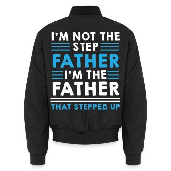 Step Father Steped up - Vatertag - Unisex Bomberjacke - Schwarz - Hinten - AI Model Male 185 light (185cm)