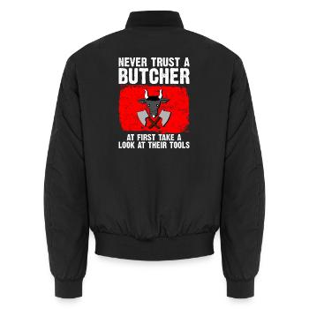 never trust a butcher - look at their tools - Unisex Bomberjacke - Schwarz - Hinten - AI Model Male 185 light (185cm)