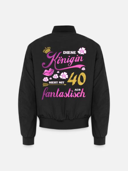 40. Geburtstag Königin Geschenk 40 Jahre - Unisex Bomberjacke - Schwarz