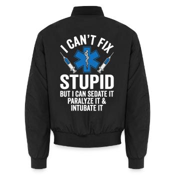 Ich kann Dummes nicht reparieren, aber ich kann es sedieren – Sanitäter - Unisex Bomberjacke - Schwarz - Hinten - AI Model Male 185 light (185cm)