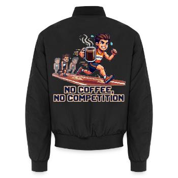 No_coffee-_no_competion - Unisex Bomberjacke - Schwarz - Hinten - AI Model Male 185 light (185cm)