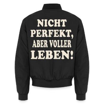 Nicht perfekt, aber voller Leben - Unisex Bomberjacke - Schwarz - Hinten - AI Model Male 185 light (185cm)