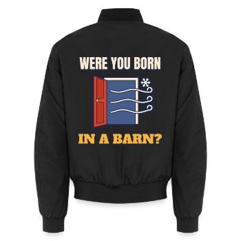 Bist du in einer Scheune geboren Lustige Mach das Tür-Tee zu - Unisex Bomberjacke - Schwarz - Hinten - AI Model Male 185 light (185cm)