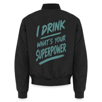 Ich trinke — deine Superkraft - Unisex Bomberjacke - Schwarz - Hinten - AI Model Male 185 light (185cm)