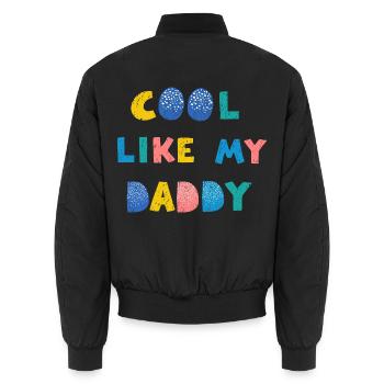 Cool wie mein Papa - Unisex Bomberjacke - Schwarz - Hinten - AI Model Male 185 light (185cm)