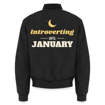 Introverting Until January – Introvertiert Winter - Unisex Bomberjacke - Schwarz - Hinten - AI Model Male 185 light (185cm)