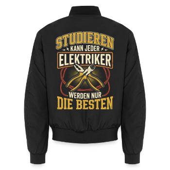 Studieren Kann Jeder Elektriker Werden Beste - Unisex Bomberjacke - Schwarz - Hinten - AI Model Male 185 light (185cm)