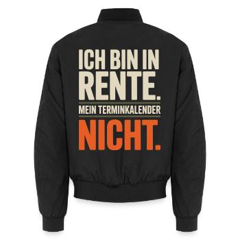 Ich bin in Rente Mein Terminkalender nicht Rentner - Unisex Bomberjacke - Schwarz - Hinten - AI Model Male 185 light (185cm)