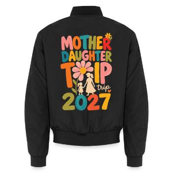 Mother Daughter Trip 2027 Floral - Unisex Bomberjacke - Schwarz - Hinten - AI Model Male 185 light (185cm)