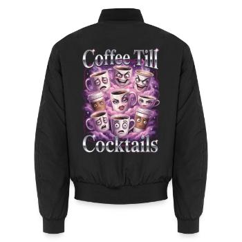 Coffee Till Cocktails Funny Cups - Unisex Bomberjacke - Schwarz - Hinten - AI Model Male 185 light (185cm)