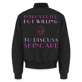 Introverted But Willing To Discuss Skincare - Unisex Bomberjacke - Schwarz - Hinten - AI Model Male 185 light (185cm)