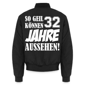 So Geil Können 32 Jahre Aussehen - Unisex Bomberjacke - Schwarz - Hinten - AI Model Male 185 light (185cm)