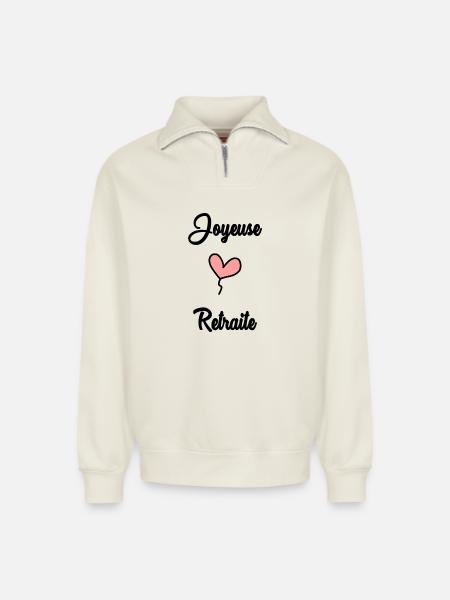 RETIREMENT. RETIREMENT. RETIRED - Relaxed Unisex Organic Half Zip Sweatshirt – by SPREAD - off white