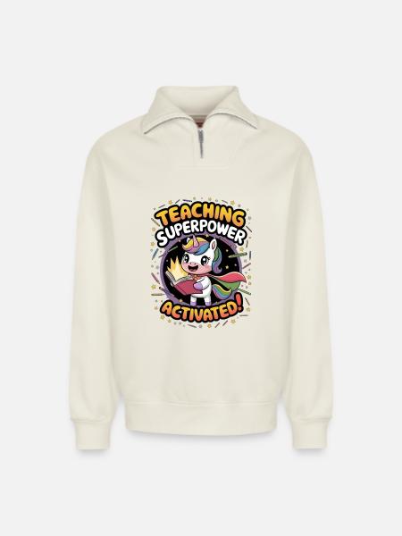 Teaching Superpower Activated! - Relaxed Unisex Organic Half Zip Sweatshirt – by SPREAD - off white