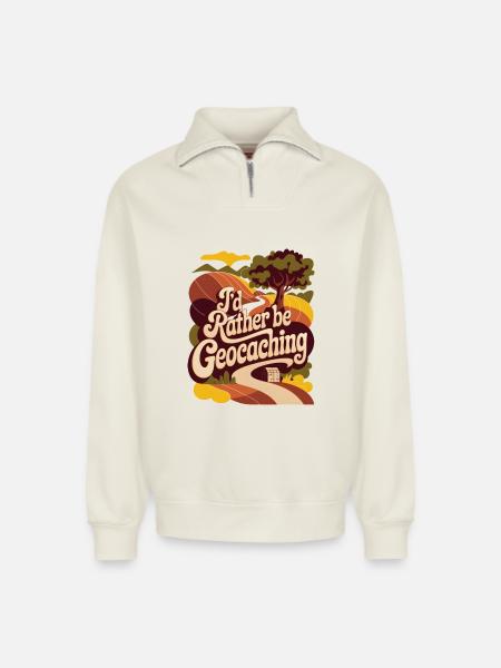I'd Rather Be Geocaching - Relaxed Unisex Organic Half Zip Sweatshirt – by SPREAD - off white