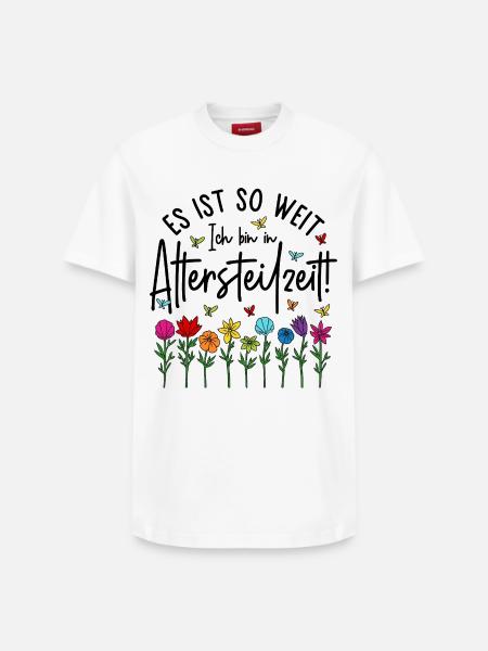 Es ist soweit Ich bin in Altersteilzeit - Blumen - Relaxed Unisex Supima Cotton T-Shirt – von SPREAD - Weiß