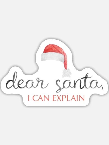 dear santa i can explain - Sticker Größe L (20 x 20 cm) - Mattweiß