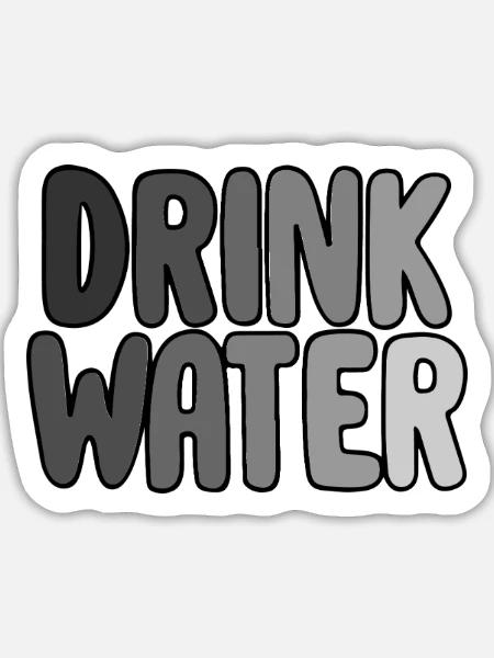 Drink Water - Sticker Größe L (20 x 20 cm) - Mattweiß