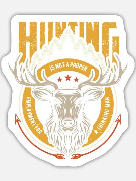 Hunting is not proper ..... - Sticker Größe L (20 x 20 cm) - Mattweiß
