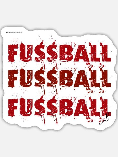Fussball Fussball Fussball - Sticker Größe L (20 x 20 cm) - Mattweiß