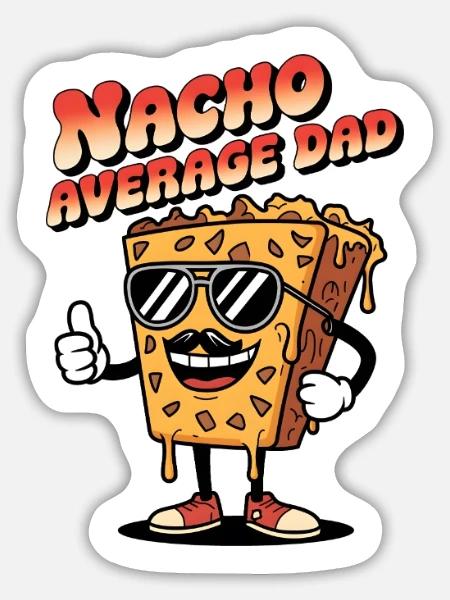 Nacho Durchschnittlicher Vater - Sticker Größe L (20 x 20 cm) - Mattweiß