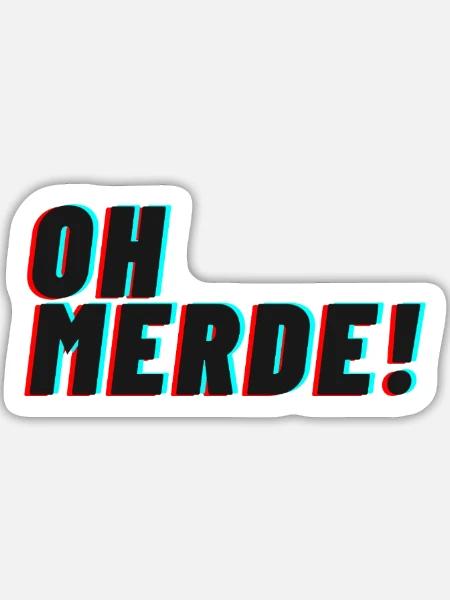 oh merde! - Sticker Größe L (20 x 20 cm) - Mattweiß