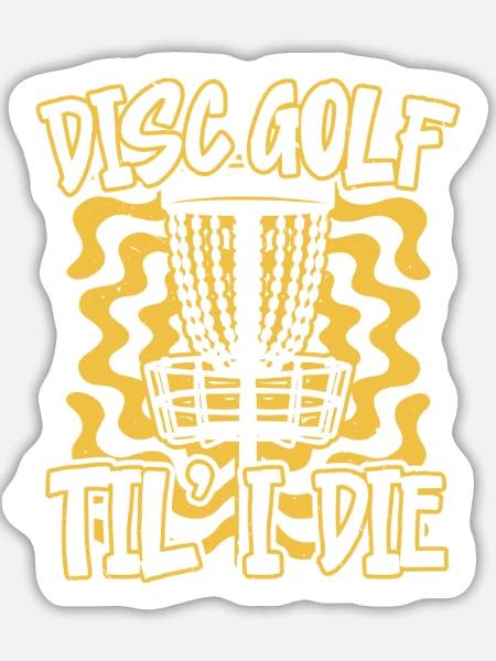 Scheibengolf bis ich sterbe Frolf Freizeit-Werfer - Sticker Größe L (20 x 20 cm) - Mattweiß