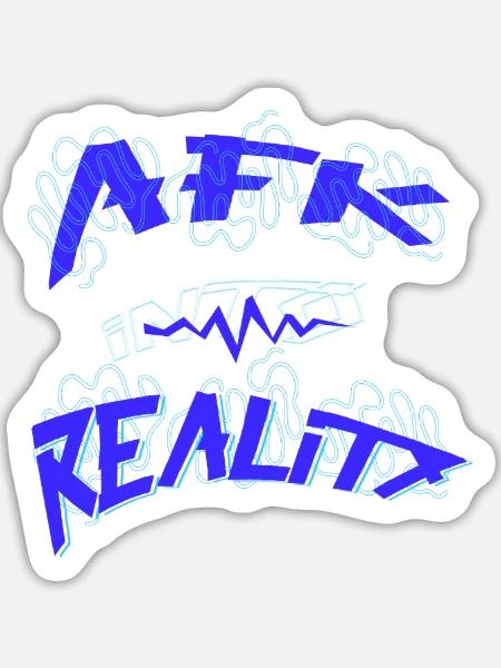 AFK into reality Gamer - Sticker Größe L (20 x 20 cm) - Mattweiß