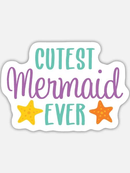 Cutest mermaid ever - Sticker Größe L (20 x 20 cm) - Mattweiß