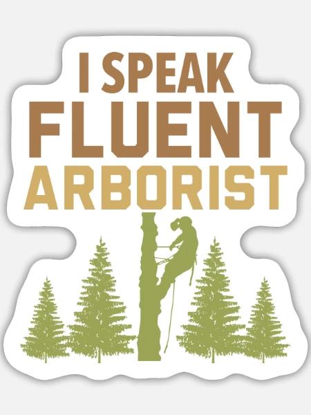Ich spreche fließend Baumpfleger Baumpfleger - Sticker Größe L (20 x 20 cm) - Mattweiß