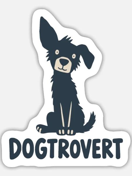 Dogtrovert – Introvertierter, der Hunde liebt - Sticker Größe L (20 x 20 cm) - Mattweiß
