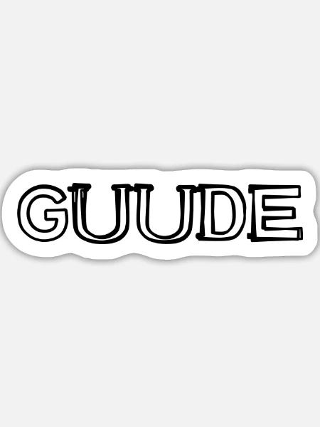 Guude Schriftzug handgezeichnet - Sticker Größe L (20 x 20 cm) - Mattweiß