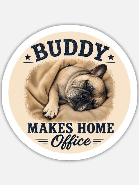 Buddy Makes Home Office – Bulldogge - Sticker Größe L (20 x 20 cm) - Mattweiß